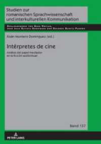 Intérpretes de cine : Análisis del papel mediador en la ficción audiovisual (Studien zur romanischen Sprachwissenschaft und interkulturellen Kommunikation 137) （2019. 206 S. 22 Abb. 210 mm）