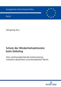 Schutz der Minderheitsaktionäre beim Delisting : Eine rechtsvergleichende Untersuchung zwischen deutschem und chinesischem Recht. Dissertationsschrift (Europäische Hochschulschriften Recht .6057) （2019. 204 S. 210 mm）