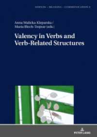 Valency in Verbs and Verb-Related Structures (Sounds - Meaning - Communication .9) （2019. 266 S. 8 Abb. 210 mm）