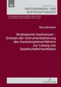 Strategische Insolvenzen - Grenzen der Instrumentalisierung des Insolvenzplanverfahrens zur Lösung von Gesellschafterkon : Dissertationsschrift (Schriften zum Unternehmens- und Wirtschaftsrecht .25) （2019. 358 S. 210 mm）