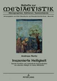 Inszenierte Heiligkeit : Soziale Funktion und symbolische Kommunikation von lebenden Heiligen im hohen Mittelalter. Dissertationsschrift (Beihefte zur Mediaevistik .24) （2019. 468 S. 4 Abb. 230 mm）
