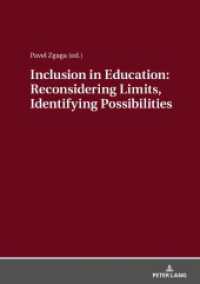 Inclusion in Education: Reconsidering Limits, Identifying Possibilities （2019. 270 S. 2 Abb. 210 mm）