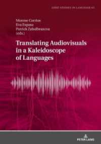 Translating Audiovisuals in a Kaleidoscope of Languages (Lodz Studies in Language 65) （2020. 204 S. 42 Abb. 210 mm）