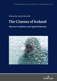 The Cinema of Iceland : Between Tradition and Liquid Modernity (Interdisciplinary Studies in Performance .18) （2019. 330 S. 70 Abb. 210 mm）