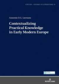 Contextualizing Practical Knowledge in Early Modern Europe : Dissertationsschrift (CITCEM .13) （2019. 316 S. 10 Abb. 210 mm）