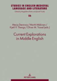 Current Explorations in Middle English : Selected papers from the 10th International Conference on Middle English (ICOME), University of Stavanger, Norway, 2017 (Studies in English Medieval Language and Literature 56) （2019. 346 S. 51 Abb. 210 mm）