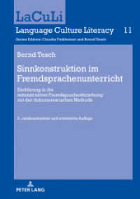 Sinnkonstruktion im Fremdsprachenunterricht : Einfuehrung in die rekonstruktive Fremdsprachenforschung mit der dokumentarischen Methode. 2., neubearbeitete und erweiterte Auflage (Laculi. Language Culture Literacy) （2ND）
