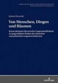 Von Menschen, Dingen und Räumen (Beiträge zur Germanistik und Angewandten Linguistik / Contributions to German Studies and Applied Lingu) （2019. 326 S. 210 mm）