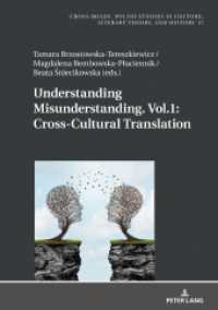 Understanding Misunderstanding. Vol.1: Cross-Cultural Translation (Cross-Roads 17) （2019. 258 S. 17 Abb. 210 mm）
