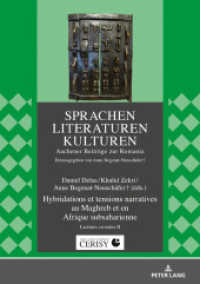 Hybridations et tensions narratives au Maghreb et en Afrique subsaharienne : Lectures croisées II (Sprachen - Literaturen - Kulturen 8) （2020. 352 S. 210 mm）