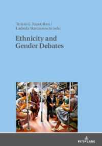 Ethnicity and Gender Debates : Cross-Readings of American Literature and Culture in the New Millennium （2020. 298 S. 19 Abb. 210 mm）