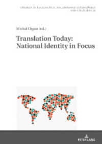 Translation Today: National Identity in Focus (Studies in Linguistics, Anglophone Literatures and Cultures 24) （2019. 202 S. 14 Abb. 210 mm）