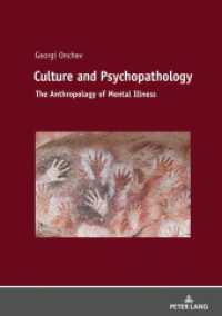 Culture and Psychopathology : The Anthropology of Mental Illness （2019. 184 S. 23 Abb. 210 mm）