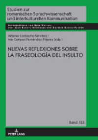 Nuevas reflexiones sobre la fraseología del insulto (Studien zur romanischen Sprachwissenschaft und interkulturellen Kommunikation 153) （2020. 214 S. 5 Abb. 210 mm）
