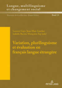 Variation, plurilinguisme et évaluation en français langue étrangère (Sprache, Mehrsprachigkeit und sozialer Wandel. Language. Multilinguism and Social Change. Langue, multi) （2019. 254 S. 33 Abb. 210 mm）