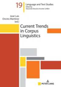 Current Trends in Corpus Linguistics (Hallesche Sprach- und Textforschung / Language and Text Studies / Recherches linguistiques et textuelle) （2020. 244 S. 75 Abb. 210 mm）