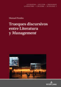 Trueques discursivos entre Literatura y «Management» : Dissertationsschrift (Literatur - Kultur - Ökonomie / Literature - Culture - Economy 3) （2019. 354 S. 18 Abb. 210 mm）