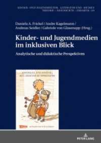 Kinder- und Jugendmedien im inklusiven Blick : Analytische und didaktische Perspektiven (Kinder- und Jugendkultur, -literatur und -medien 119) （2019. 400 S. 26 Abb. 210 mm）