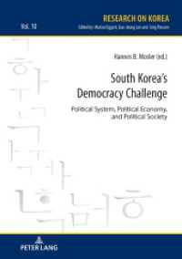 South Korea's Democracy Challenge : Political System, Political Economy, and Political Society (Research on Korea 10) （2020. 224 S. 22 Abb. 210 mm）