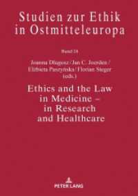 Ethics and the Law in Medicine - in Research and Healthcare (Studien zur Ethik in Ostmitteleuropa 18) （2020. 256 S. 8 Abb. 210 mm）