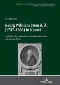 Georg Wilhelm Stein d. Ä. (1737-1803) in Kassel : Ein früher Repräsentant der akademischen Geburtsmedizin. Dissertationsschrift (Beiträge zur Wissenschafts- und Medizingeschichte 8) （2020. 274 S. 26 Abb. 210 mm）