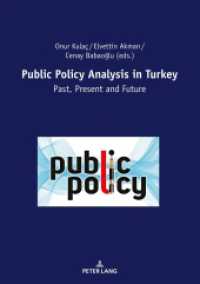 Public Policy Analysis in Turkey : Past, Present and Future （2019. 430 S. 44 Abb. 210 mm）