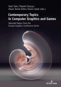 Contemporary Topics in Computer Graphics and Games : Selected Papers from the Eurasia Graphics Conference Series （2019. 414 S. 184 Abb. 210 mm）