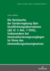 Die Reichweite der Sonderregelung über Verpflichtungsübernahmen ( 4f, 5 Abs. 7 EStG), insbesondere bei Umstrukturierungs : Dissertationsschrift (Studien zum Steuer-, Bilanz- und Gesellschaftsrecht 3) （2019. 346 S. 210 mm）