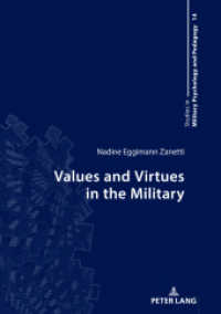 Values and Virtues in the Military : Dissertationsschrift (Studies in Military Psychology and Pedagogy 14) （2020. 228 S. 25 Abb. 210 mm）