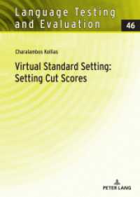 Virtual Standard Setting: Setting Cut Scores (Language Testing and Evaluation 46) （2023. 302 S. 84 Abb. 210 mm）