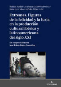 Extremas. Figuras de la furia y la felicidad en la producción cultural ibérica y latinoamericana del siglo XXI （2020. 274 S. 1 Abb. 210 mm）