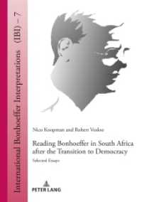 Reading Bonhoeffer in South Africa after the Transition to Democracy : Selected Essays (International Bonhoeffer Interpretations 7) （2020. 166 S. 210 mm）