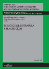 Estudios de literatura y traducción (Studien zur romanischen Sprachwissenschaft und interkulturellen Kommunikation 147) （2020. 340 S. 17 Abb. 210 mm）