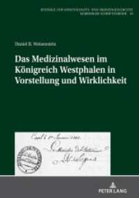 Das Medizinalwesen im Königreich Westphalen in Vorstellung und Wirklichkeit : Dissertationsschrift (Beiträge zur Wissenschafts- und Medizingeschichte 10) （2020. 252 S. 34 Abb. 210 mm）