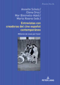Entrevistas con creadoras del cine español contemporáneo : Millones de cosas por hacer (Romania Viva 36) （2021. 346 S. 19 Abb. 210 mm）