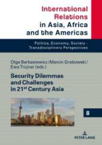 Security Dilemmas and Challenges in 21st Century Asia (International Relations in Asia, Africa and the Americas 8) （2020. 228 S. 5 Abb. 210 mm）