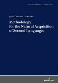 Methodology for the Natural Acquisition of Second Languages (Gdansk Studies in Language 15) （2020. 100 S. 210 mm）
