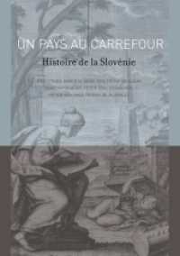 Un Pays au Carrefour : Histoire de la Slovénie （2020. 560 S. 210 mm）