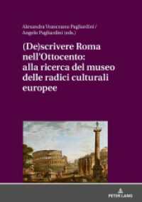 (De)scrivere Roma nell'Ottocento: alla ricerca del museo delle radici culturali europee （2020. 208 S. 210 mm）
