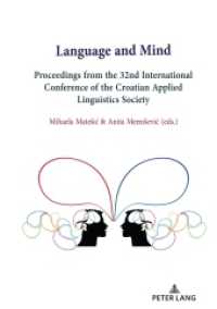 Language and Mind : Proceedings from the 32nd International Conference of the Croatian Applied Linguistics Society （2020. 184 S. 31 Abb. 210 mm）