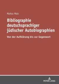 Bibliographie deutschsprachiger jüdischer Autobiographien : Von der Aufklärung bis zur Gegenwart （2020. 234 S. 4 Abb. 210 mm）