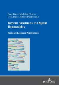 Recent Advances in Digital Humanities : Romance Language Applications （2022. 252 S. 88 Abb. 210 mm）
