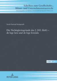 Die Nichtigkeitsgründe des 241 AktG - de lege lata und de lege ferenda : Dissertationsschrift (Schriften zum Gesellschafts-, Bilanz- und Unternehmensteuerrecht 35) （2020. 252 S. 210 mm）