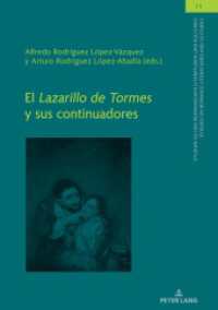 El Lazarillo de Tormes y sus continuadores (Studien zu den Romanischen Literaturen und Kulturen/Studies on Romance Literatures and Cultures 11) （2020. 288 S. 39 Abb. 210 mm）