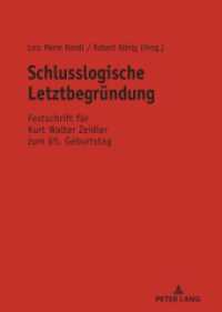 Schlusslogische Letztbegründung : Festschrift für Kurt Walter Zeidler zum 65. Geburtstag （2020. 646 S. 21 Abb. 210 mm）