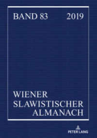 Wiener Slawistischer Almanach Band 83/2019 (Wiener Slawistischer Almanach 83) （2020. 284 S. 43 Abb. 210 mm）