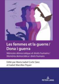 Les femmes et la guerre / Dona i guerra : Mémoire démocratique et droits humains / Memòria democràtica i drets humans （2020. 294 S. 9 Abb. 210 mm）