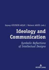Ideology and Communication: : Symbolic Reflections of Intellectual Designs （2020. 142 S. 30 Abb. 210 mm）