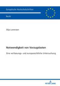 Notwendigkeit von Vorzugslasten : Eine verfassungs- und europarechtliche Untersuchung. Dissertationsschrift (Europäische Hochschulschriften Recht 6183) （2020. 250 S. 210 mm）