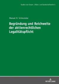 Begründung und Reichweite der aktienrechtlichen Legalitätspflicht : Dissertationsschrift (Studien zum Steuer-, Bilanz- und Gesellschaftsrecht 5) （2020. 438 S. 210 mm）